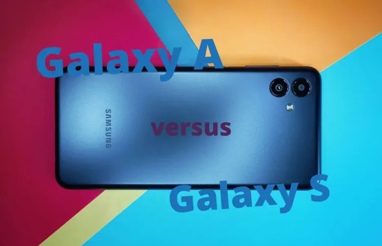 Versus Galaxy A und Galaxy S