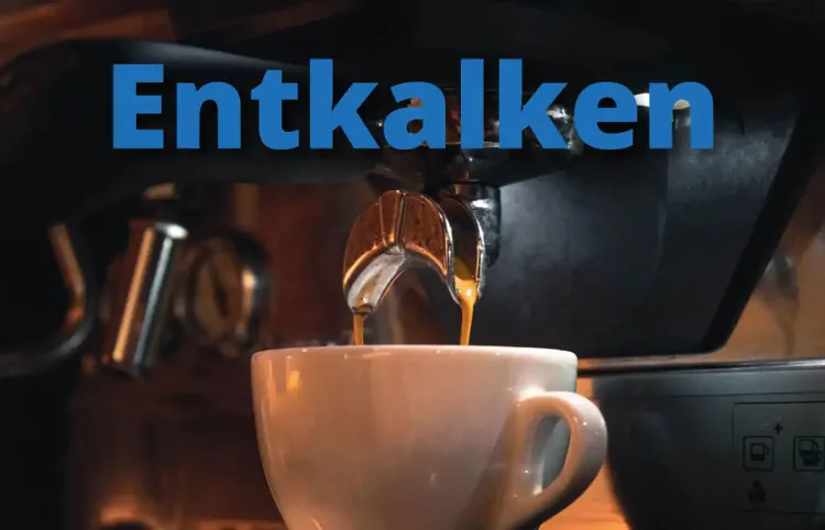 Kaffeemaschine entkalken